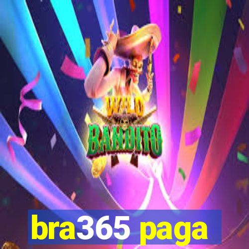 bra365 paga